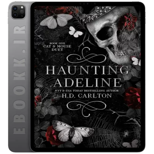 دانلود رمان Haunting Adeline 2021 جلد اول به زبان انگلیسی