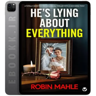 دانلود کتاب He's Lying About Everything 2025 به زبان انگلیسی
