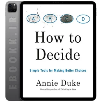 دانلود کتاب How to Decide 2020 به زبان انگلیسی