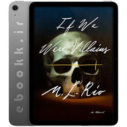 دانلود کتاب If We Were Villains 2017 به زبان انگلیسی