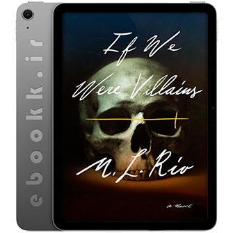 دانلود کتاب If We Were Villains 2017 به زبان انگلیسی