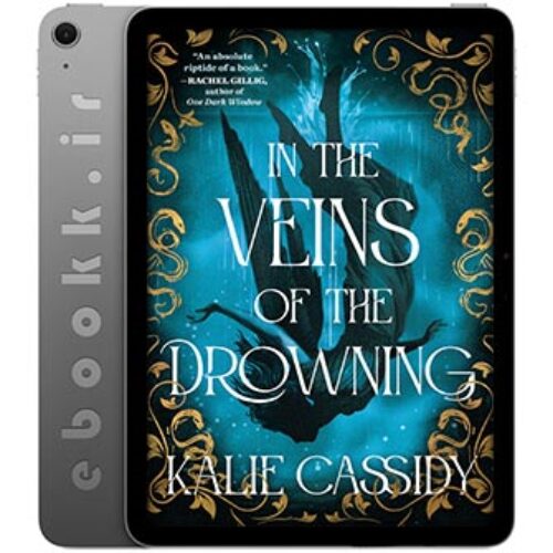 دانلود کتاب In the Veins of the Drowning 2025 به زبان انگلیسی