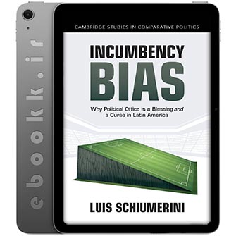 دانلود کتاب Incumbency Bias 2025 به زبان انگلیسی