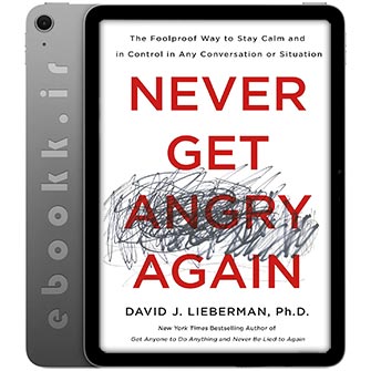 دانلود کتاب Never Get Angry Again 2018 به زبان انگلیسی
