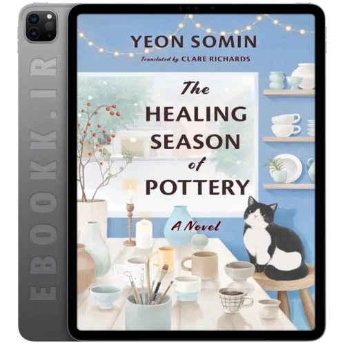 دانلود کتاب The Healing Season of Pottery 2024 به زبان انگلیسی