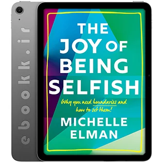 دانلود کتاب The Joy of Being Selfish 2021 به زبان انگلیسی