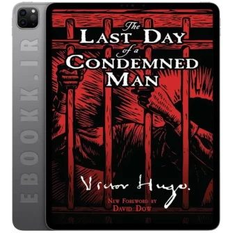 دانلود کتاب The Last Day of a Condemned Man 2009 به زبان انگلیسی