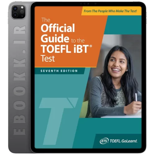 دانلود کتاب The Official Guide to the TOEFL IBT Test 2024 ویرایش هفتم به زبان انگلیسی