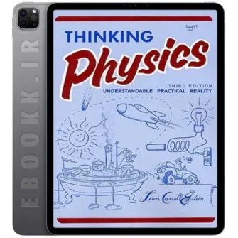 دانلود کتاب Thinking Physics 1995 ویرایش دوم به زبان انگلیسی