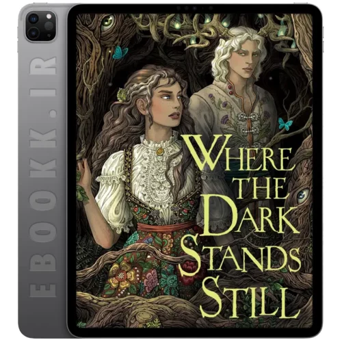 دانلود کتاب Where the Dark Stands Still 2024 به زبان انگلیسی
