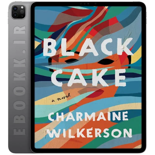 دانلود رمان Black Cake 2022 به زبان انگلیسی