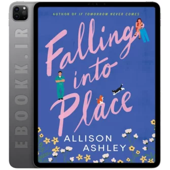 دانلود کتاب Falling into Place 2025 به زبان انگلیسی