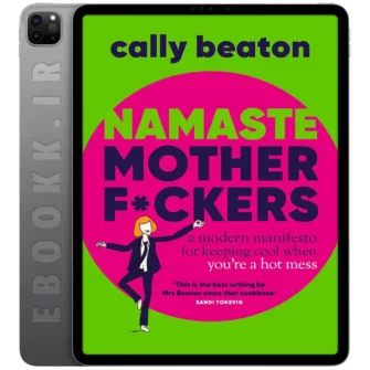 دانلود کتاب Namaste Motherf*ckers 2025 به زبان انگلیسی