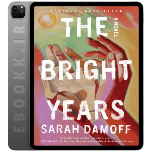دانلود کتاب The Bright Years 2025 به زبان انگلیسی