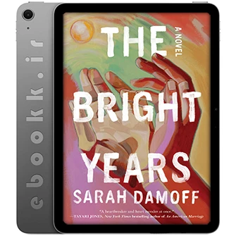 دانلود کتاب The Bright Years 2025 به زبان انگلیسی
