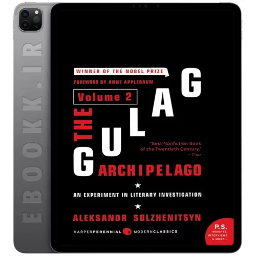 دانلود کتاب The Gulag Archipelago Volume 2 + Translator’s Notes به زبان انگلیسی