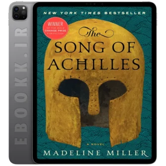 دانلود رمان The Song of Achilles 2012 اثر مادلین میلر