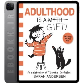 دانلود کتاب مصور Adulthood Is a Gift 2024 به زبان انگلیسی