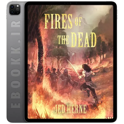 دانلود کتاب Fires of the Dead 2019 به زبان انگلیسی
