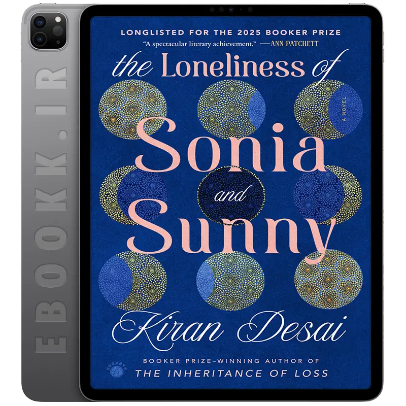 دانلود رمان The Loneliness of Sonia and Sunny 2025 به زبان انگلیسی