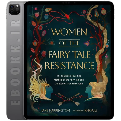 دانلود کتاب Women of the Fairy Tale Resistance 2025 به زبان انگلیسی