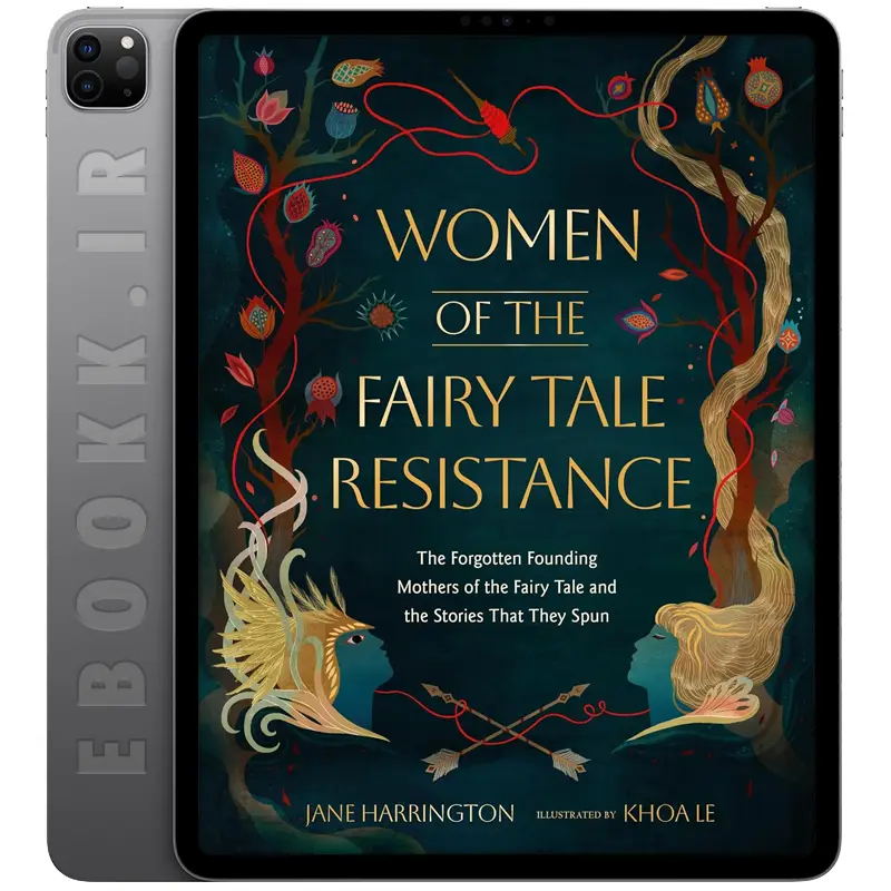 دانلود کتاب Women of the Fairy Tale Resistance 2025 به زبان انگلیسی