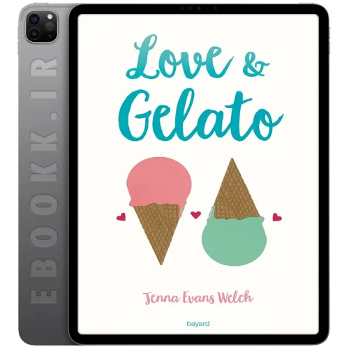دانلود کتاب Love & Gelato 2016 5 دانلود رمان Love & Gelato 2016 به زبان انگلیسی
