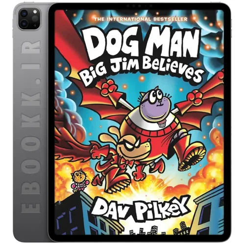 دانلود کتاب Dog Man: Big Jim Believes 2025 5 دانلود کتاب Dog Man: Big Jim Believes 2025 به زبان انگلیسی