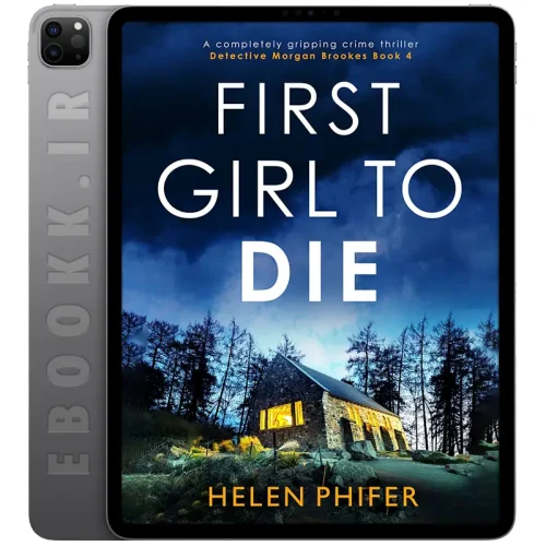 دانلود کتاب First Girl to Die 2021 5 دانلود کتاب First Girl to Die 2021 به زبان انگلیسی