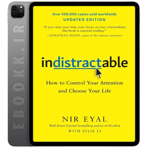 دانلود کتاب Indistractable 2025 به زبان انگلیسی