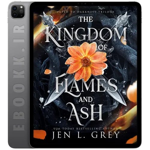 دانلود کتاب The Kingdom of Flames and Ash 2024 5 دانلود کتاب The Kingdom of Flames and Ash 2024 به زبان انگلیسی