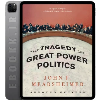 دانلود کتاب انگلیسی - ایبوک دات آی آر 22 دانلود کتاب The Tragedy of Great Power Politics 2003 به زبان انگلیسی
