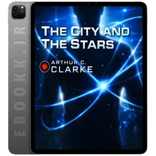دانلود کتاب The City and the Stars 2012 5 دانلود کتاب The City and the Stars 2012 به زبان انگلیسی