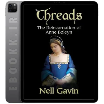 دانلود کتاب Threads: The Reincarnation of Anne Boleyn 2001 به زبان انگلیسی