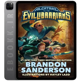 دانلود کتاب Alcatraz vs. the Evil Librarians 2016 جلد اول مصور به زبان انگلیسی