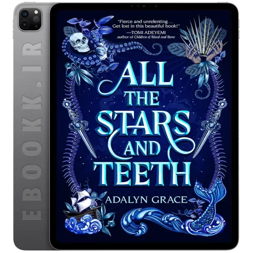 دانلود کتاب All the Stars and Teeth 2020 2 دانلود کتاب All the Stars and Teeth 2020 به زبان انگلیسی