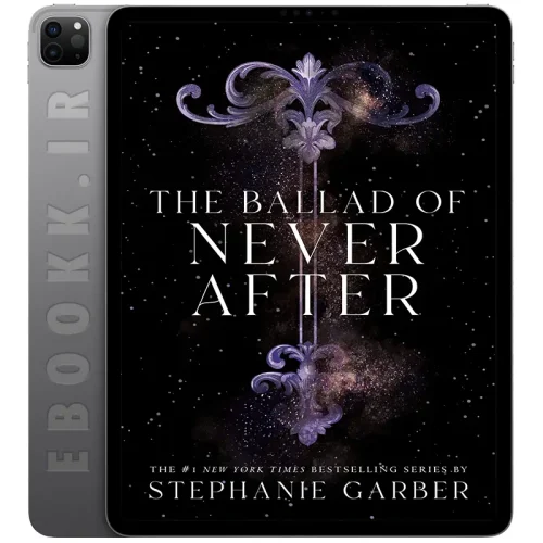 دانلود کتاب The Ballad of Never After 2022 به زبان انگلیسی
