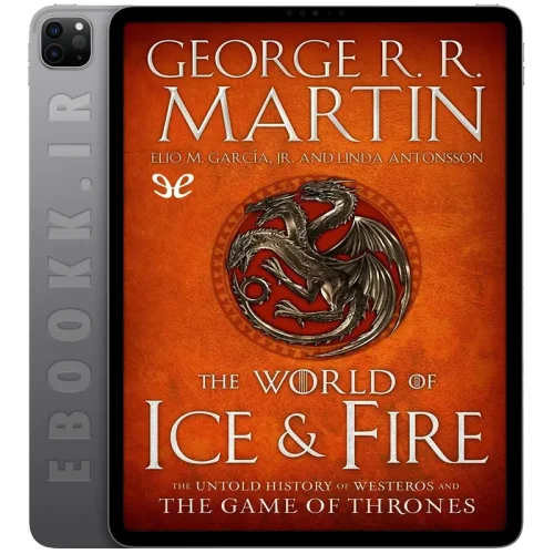 دانلود کتاب The World of Ice & Fire 2014 5 دانلود رمان The World of Ice & Fire 2014 به زبان انگلیسی