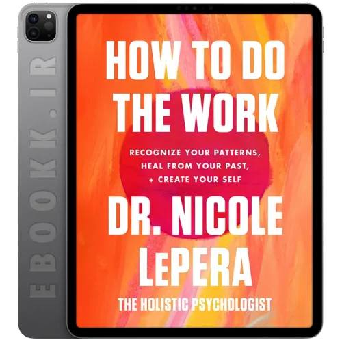 دانلود کتاب How to Do the Work 2021 5 دانلود کتاب How to Do the Work 2021 به زبان انگلیسی