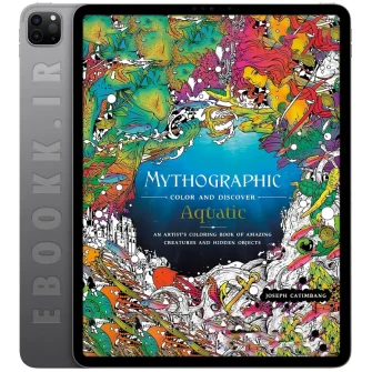 دانلود کتاب Mythographic Color and Discover: Aquatic 2019 به زبان انگلیسی