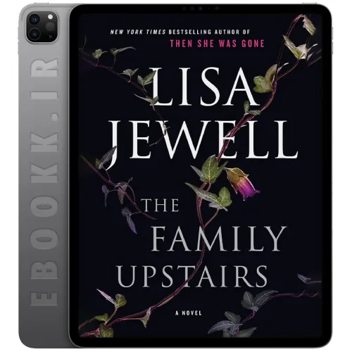دانلود کتاب The Family Upstairs 2019 5 دانلود رمان The Family Upstairs 2019 به زبان انگلیسی