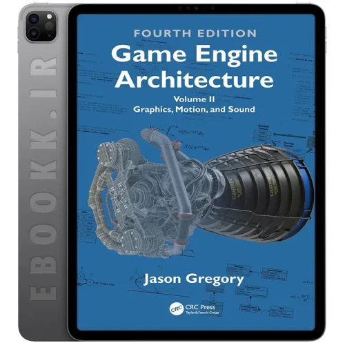 دانلود کتاب Game Engine Architecture 2026 ویرایش چهارم جلد دوم 5 دانلود کتاب Game Engine Architecture 2026 ویرایش چهارم جلد دوم به زبان انگلیسی