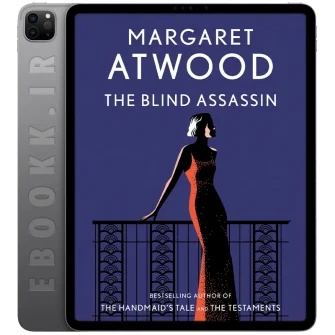 دانلود کتاب انگلیسی - ایبوک دات آی آر 24 دانلود کتاب The Blind Assassin 2007 به زبان انگلیسی