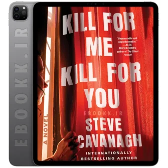 دانلود کتاب انگلیسی - ایبوک دات آی آر 18 دانلود رمان Kill for Me Kill for You 2024 به زبان انگلیسی